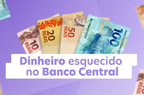 Descubra se você possui dinheiro esquecido no Banco Central.